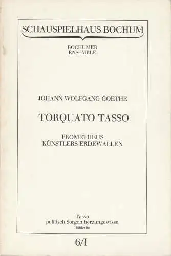 Schauspielhaus Bochum, Bochumer Ensemble, Claus Peymann, Hermann Beil, Katharina Hill: Programmheft Goethe PROMETHEUS TORQUATO TASSO  KÜNSTLERS ERDEWALLEN Bochum 1980. 