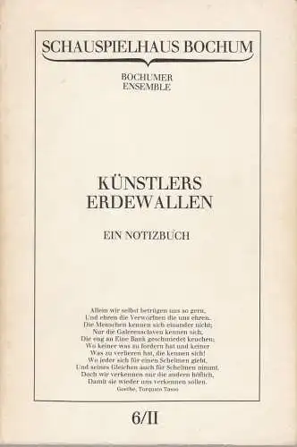 Schauspielhaus Bochum, Bochumer Ensemble, Claus Peymann: Programmheft KÜNSTLERS ERDEWALLEN Ein Notizbuch Spielzeit 1979 / 80 Programmbuch Nr. 6 / II. 