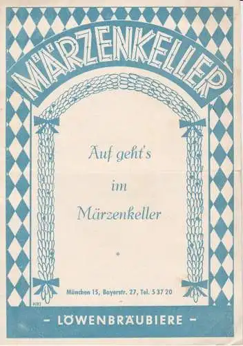 Märzenkeller München: Programmheft AUF GEHT´S IM MÄRZENKELLER Unser September-, Oktoberprogramm 1956. 