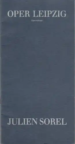 Oper Leipzig, Opernhaus, Udo Zimmermann, Fritz Hennenberg, Regina Brauer, Volker Wendt: Programmheft JULIEN SOREL. Ballett von Youri Vamos Oper Leipzig 1991. 