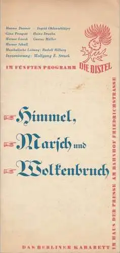 Die Distel Das Berliner Kabarett im Haus der Presse am Bahnhof Friedrichstrasse, Wolfgang E. Struck: Programmheft HIMMEL MARSCH UND WOLKENBRUCH Die Distel Berlin 1955. 