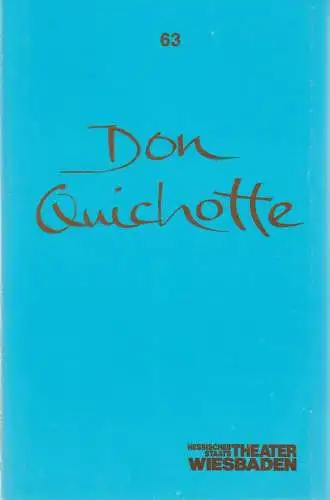 Hessisches Staatstheater Wiesbaden, Claus Leininger, Ehrhard Reinicke: Programmheft BALLETT DON QUICHOTTE Premiere 4. November 1989 Spielzeit 1989 / 90 Programmbuch Nr. 63. 