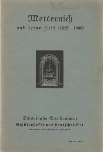 Heinrich Schnee: Metternich und seine Zeit ( 1815 - 1848 ). 