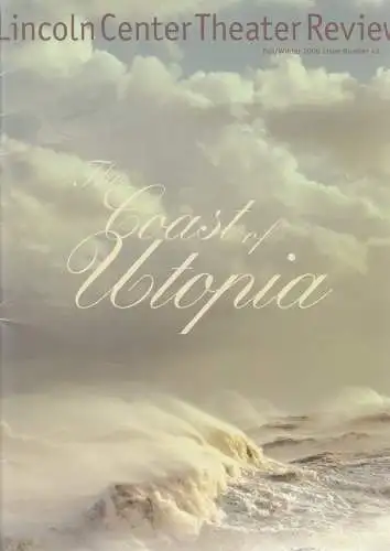 Lincoln Center Theater Review, Alexis Gargagliano: LINCOLN CENTER THEATER REVIEW Fall / Winter 2006 THE COAST OF UTOPIA. 