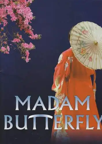 Raymond Gubbay, Royal Albert Hall, David Elliott, Heather Walker: Programmheft Giacomo Puccini MADAM BUTTERFLY Royal Albert Hall 2007. 