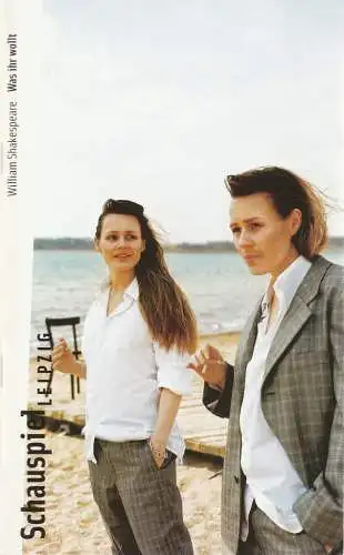 Schauspiel Leipzig, Wolfgang Engel, Michael Raab: Programmheft William Shakespeare WAS IHR WOLLT Schauspiel Leipzig 2005. 