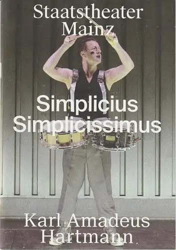 Staatstheater Mainz, Markus Müller, Anselm Dalferth: Programmheft Karl Amadeus Hartmann SIMPLICIUS SIMPLICISSIMUS  Mainz 2014. 