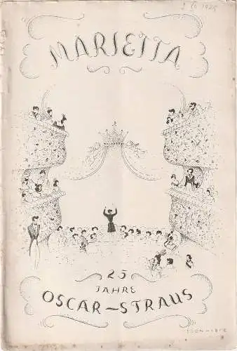 Metropol = Theater Berlin Direktion Rotter: OSCAR STRAUS UND SEINE MARIETTA Metropol = Theater Berlin 1929. 