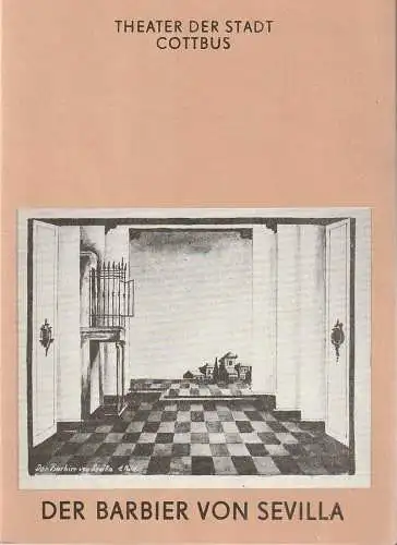 Theater der Stadt Cottbus, Johannes Steurich, Jutta Maria Winkler, Mira Ebert: Programmheft Gioacchino Rossini DER BARBIER VON SEVILLA Cottbus 1989. 