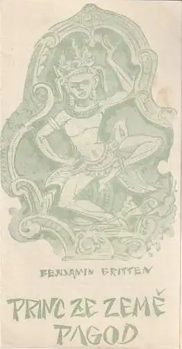 Statni Divadlo V Brne Baletni Soubur: Programmheft Benjamin Britten PRINC ZE ZEME PAGOD Statni Divadlo V Brne 1960. 