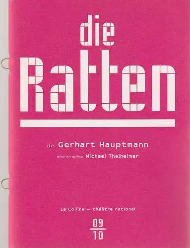 La Colline - theatre national: Programmheft DIE RATTEN de Gerhart Hauptmann La Colline theatre national 2010. 