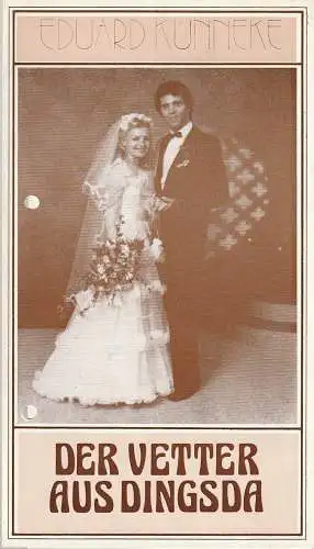 Landesbühnen Sachsen, Alfred Lübke, Rosemarie Dietrich, Peter Hamann: Programmheft Eduard Künneke DER VETTER AUS DINGSDA Landesbühnen Sachsen 1984. 