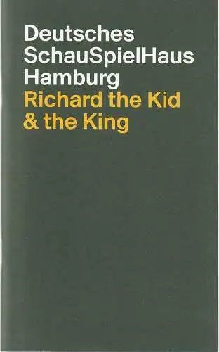 Deutsches Schauspielhaus Hamburg, Neue Schauspiel GmbH, Karin Beier, Sybille Meier, Julian Regenstein: Programmheft Shakespeare RICHARD THE KID & THE KING Schauspielhaus 2021. 