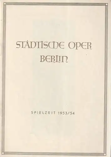 Städtische Oper Berlin: Programmheft Giuseppe Verdi DIE MACHT DES SCHICKSALS Städtische Oper Berlin 1954. 