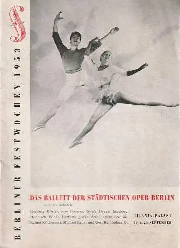 Berliner Festwochen 1953: Programmheft DAS BALLETT DER STÄDTISCHEN OPER BERLIN TITANIA-PALAST 1953. 