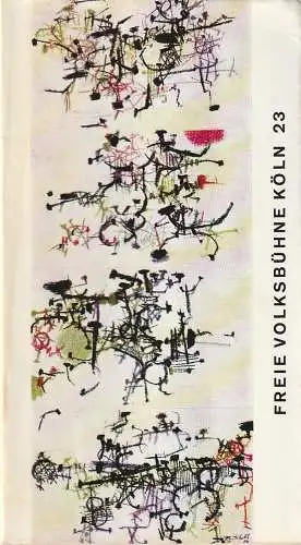 Freie Volksbühne Köln e. V., Andreas Becker: FREIE VOLKSBÜHNE KÖLN NR. 23 1965. 