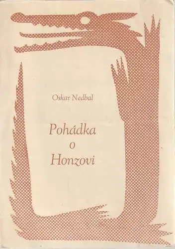 Statni Divadlo v Brne, Nositel Radu Prace Soubor Baletu: Programmheft Oskar Nedbal POHADKA O HONZOVI Statni Divadlo v Brne 1960. 