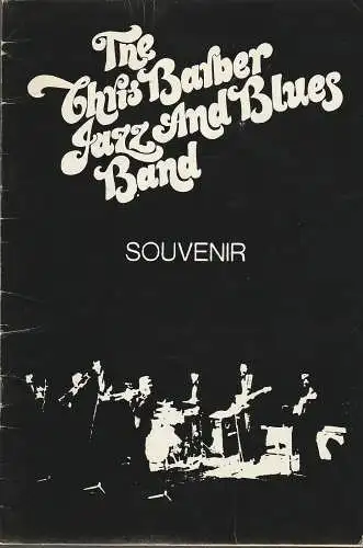 Vic Gibbons, Julian Purser, Mike Alcott ( Fotos ): THE CHRIS BARBER JAZZ AND BLUES BAND Souvenir. 