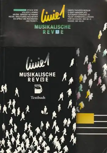 GRIPS Theater Berlin, Ulrike Haß, Volker Ludwig: Uraufführung Birger Heymann LINIE 1 Programmheft + Textbuch. 