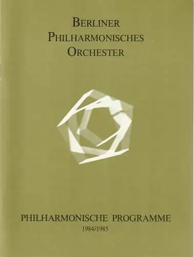 Berliner Philharmonisches Orchester, Herbert von Karajan, Wolfgang Stresemann, Sabine Jahnke, Ulrike Springer: Programmheft PHILHARMONISCHE PROGRAMME Spielzeit 1984 / 85 Heft 22. 