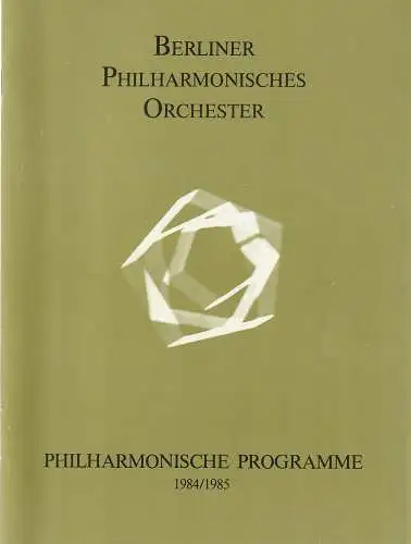 Berliner Philharmonisches Orchester, Herbert von Karajan, Wolfgang Stresemann, Sabine Jahnke, Ulrike Springer: Programmheft PHILHARMONISCHE PROGRAMME Spielzeit 1984 / 85 Heft 31. 