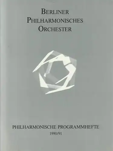 Berliner Philharmonisches Orchester, Claudio Abado, Ulrich Meyer-Schoellkopf, Sabine Jahnke-Borris: Programmheft PHILHARMONISCHE PROGRAMMHEFTE Spielzeit 1990 / 91 Heft 11. 