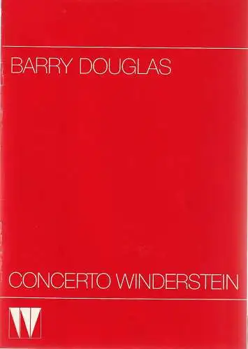 CONCERTO WINDERSTEIN: Programmheft BARRY DOUGLAS 17. Januar 1988 CONCERTO WINDERSTEIN. 