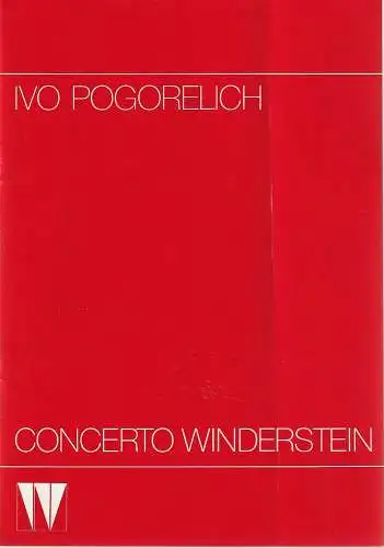CONCERTO WINDERSTEIN: Programmheft IVO POGORELICH 4. Mai 1986 Philharmonie Gasteig. 
