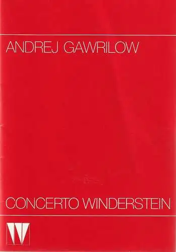 CONCERTO WINDERSTEIN: Programmheft ANDREJ GAWRILOW 13. November 1985 CONCERTO WINDERSTEIN. 