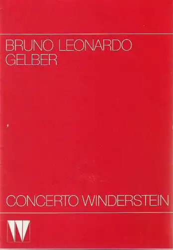 CONCERTO WINDERSTEIN: Programmheft BRUNO LEONARDO GELBER 17. Dezember 1985 Philharmonie Gasteig. 