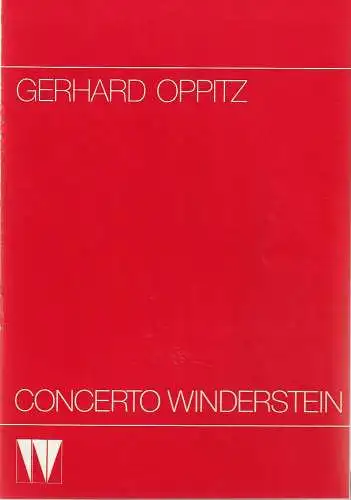 CONCERTO WINDERSTEIN: Programmheft GERHARD OPPITZ 27. Januar 1985 Philharmonie Gasteig. 