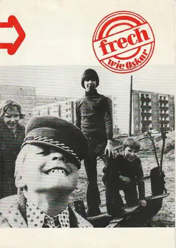 Städtische Bühnen Erfurt, Bodo Witte, Rose-Marie Herzog-Horotyak, Regina Holland-Cunz: Programmheft FRECH WIE OSKAR. Eine Revue für brave Leute Erfurt 1977. 
