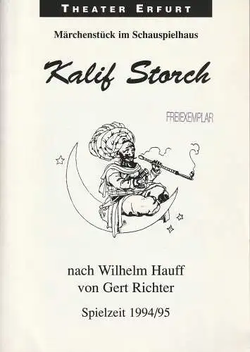 Theater Erfurt, Dietrich Taube, Jens Ponath: Programmheft Gert Richter / Wilhelm Hauff KALIF STORCH Theater Erfurt 1994. 