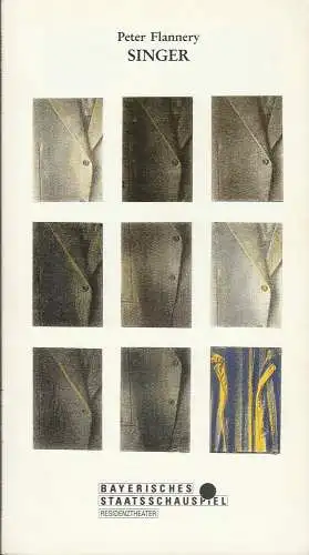 Bayerisches Staatsschauspiel, Günther Beelitz, Wilfried Hösl ( Probenfotos ), Gerd Jäger: Programmheft Peter Flannery SINGER Bayerisches Staatsschauspiel 1992. 