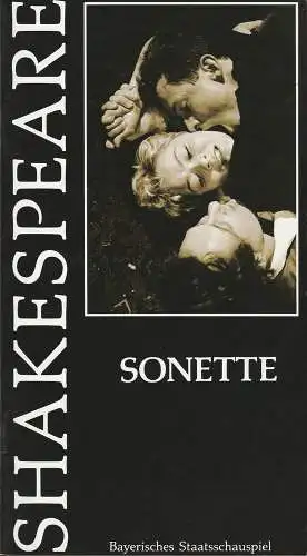 Bayerisches Staatsschauspiel, Günther Beelitz, Wilfried Hösl ( Probenfotos ), Uwe B. Carstensen: Programmheft William Skakespeare SONETTE Premiere 22.November 1987 Theater im Marstall Spielzeit 1987 / 88 Heft 24. 