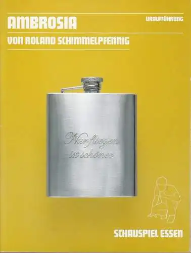 Theater und Philharmonie Essen, Schauspiel Essen, Anselm Weber, Thomas Laue, Anna Pataczek, Thomas Aurin ( Probenfotos ): Programmheft Uraufführung Roland Schimmelpfennig AMBROSIA Grillo Theater 2005. 