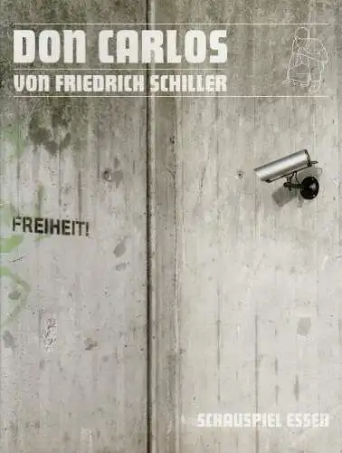 Theater und Philharmonie Essen, Schauspiel Essen, Berger Bergmann, Anselm Weber, Olaf Kröck, Janna Balke, Thomas Aurin ( Probenfotos ): Programmheft Friedrich Schiller DON CARLOS Grillo Theater 2008. 