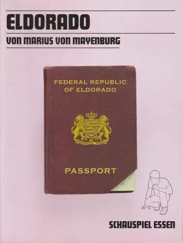 Theater und Philharmonie Essen, Schauspiel Essen, Otmar Herren, Anselm Weber, Sabine Reich, Judith Debbeler, Carola Hölting ( Probenfotos ): Programmheft Marius von Mayenburg ELDORADO Grillo Theater 2005. 