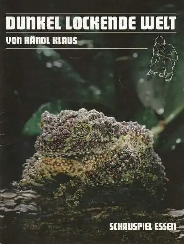 Theater und Philharmonie Essen, Schauspiel Essen, Berger Bergmann, Anselm Weber, Olaf Kröck, Janna Balke, Thomas Aurin ( Probenfotos ): Programmheft Händl Klaus DUNKEL LOCKENDE WELT Grillo Theater 2009. 