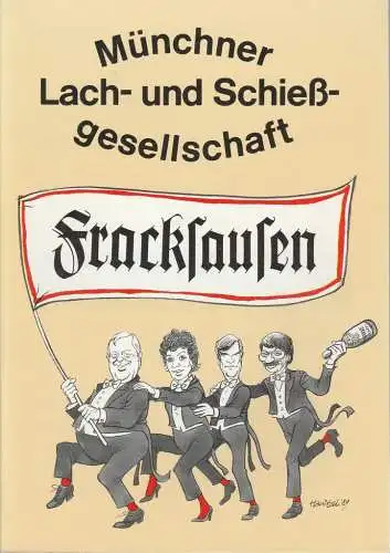 Münchner Lach- und Schießgesellschaft, Catherine Miville, Kornelia Boje ( Fotos ): Programmheft FRACKSAUSEN 33. Programm Münchner Lach- und Schießgesellschaft 1989. 