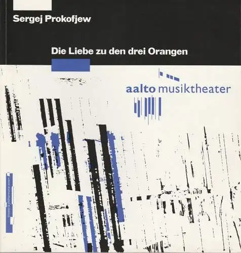 Theater & Philharmonie Essen, Otmar Herren, Wolf-Dieter Hauschild, Wolfgang Binal, Eva Bucht, Ulla Jung, Anja Renczikowski: Programmheft Sergej Prokofjew DIE LIEBE zu DEN DREI ORANGEN Premiere 5. Juni 1993 Aalto Musiktheater Spielzeit 1992 / 93. 