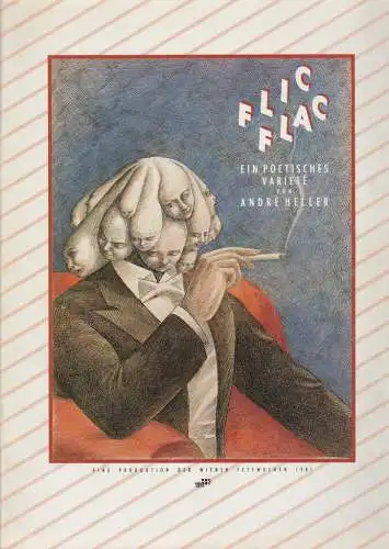Wiener Festwochen, Helmut Zilk, Mama Concerts, Werner Urbanek, Andre Heller, Ulli Stephan: Programmheft FLIC FLAC Ein poetisches Variete von Andre Heller Wiener Festwochen 1981. 