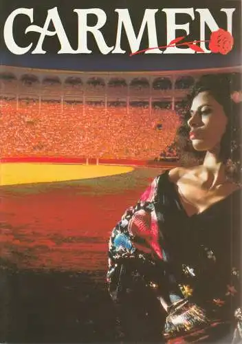Harvey Goldsmith, Mark M. McCormack, Classical Productions, Matthias Hoffmann Classic Concert Company: Programmheft Georges Bizet CARMEN Westfalenhalle Dortmund 1992. 