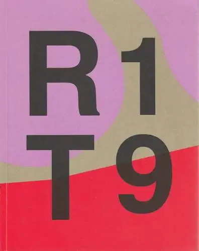 Kultur Ruhr, Stefanie Carp, Vera Battis-Reese, Verena biel, u.a: Programmheft RT 19 RUHRTRIENNALE FESTIVAL DER KÜNSTE 2019. 