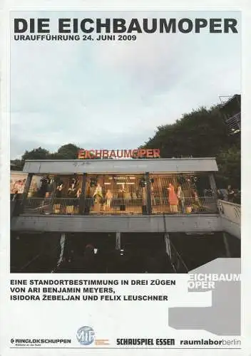 Raumlaborberlin Jan Liesegang, Matthias Rick, Musiktheater im Revier, Michael Schulz, Theater und Philharmonie Essen, Sabine Reich, Diana Küster ( Fotos ): Programmheft Uraufführung DIE EICHBAUMOPER U-Bahnhof Eichbaum Mühlheim 2009. 