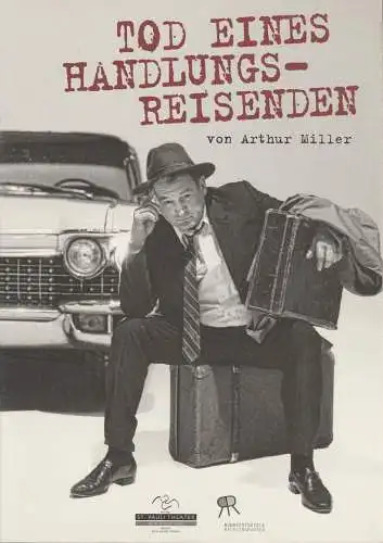 St. Pauli Theater, Thomas Collienm Christiane Schindler, Ulrich Waller, Astrid Flohr, Katja Rajewski: Programmheft Arthur Miller TOD EINES HANDLUNGSREISENDEN Premiere 28. Februar 2012. 
