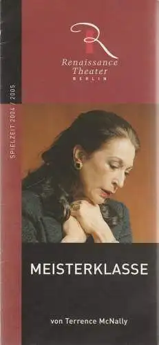 Renaissance Theater Berlin, Neue Theater Betriebs GmbH, Horst-H. Filohn, Gundula Reinig: Programmheft Terrence McNally MEISTERKLASSE Premiere 29. Oktober 2004. 
