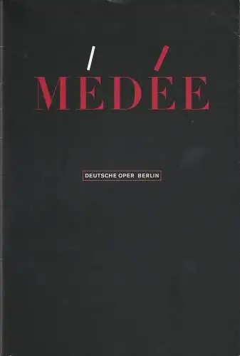 Deutsche Oper Berlin, Udo Zimmermann, Regine Palmai, Peter Kain, Bernd Uhlig ( Probenfotos ): Programmheft Luigi Cherubini MEDEE Premiere 8. Mai 2002 Spielzeit 2001 / 2002. 