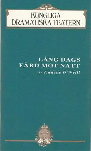 Kungliga Dramatiska Teatern Stockholm, Lars Löfgren, Ulla Aberg: Programmheft LANG DAGS FÄRD MOT NATT av Eugene O'Neill Stockholm 1988. 