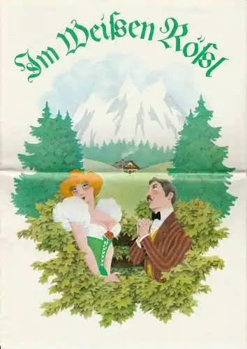 Metropol-Theater Berlin DDR, Peter Czerny, Rainer Northmann, Klaus Segner, Gruppe 4, Wolfgang E. Struck: Programmheft Ralph Benatzky IM WEIßEN RÖßL Metropol-Theater Berlin 1982. 